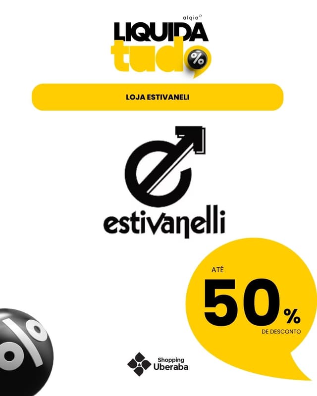 ESTIVANELLI : ATÉ 50% DE DESCONTO EM PRODUTOS SELECIONADOS