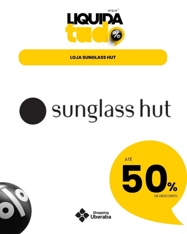 SUNGLASS HUT: ATÉ 50% DE DESCONTO EM PRODUTOS SELECIONADOS E 40% DE DESCONTO NA SEGUNDA PEÇA DE MENOR VALOR. NÃO SE APLICA A PRODUTOS DA LINHA META .
