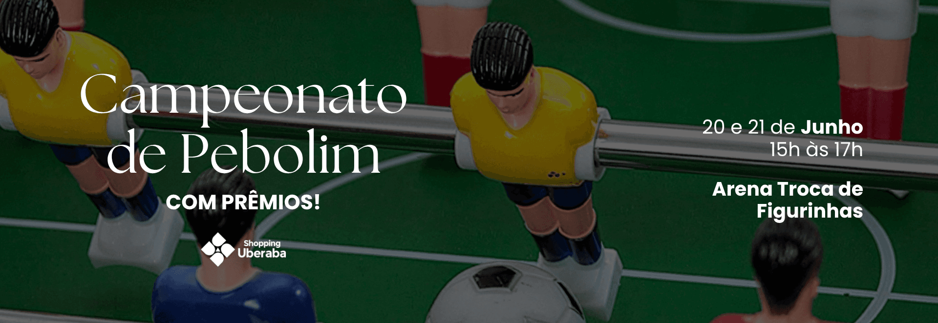 Banner do evento Campeonato de Pebolim com Prêmios!
