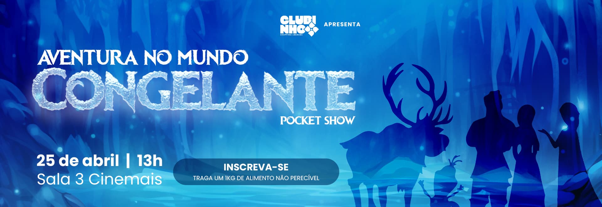 Banner do evento Aventura no Mundo Congelante